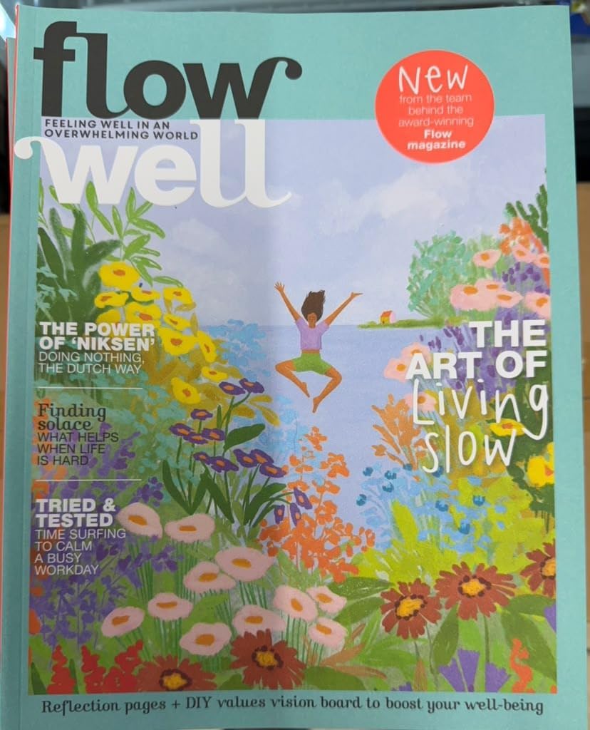 Flow Well Magazine Issue 1 2026: Feeling Well in an overwhelming World
